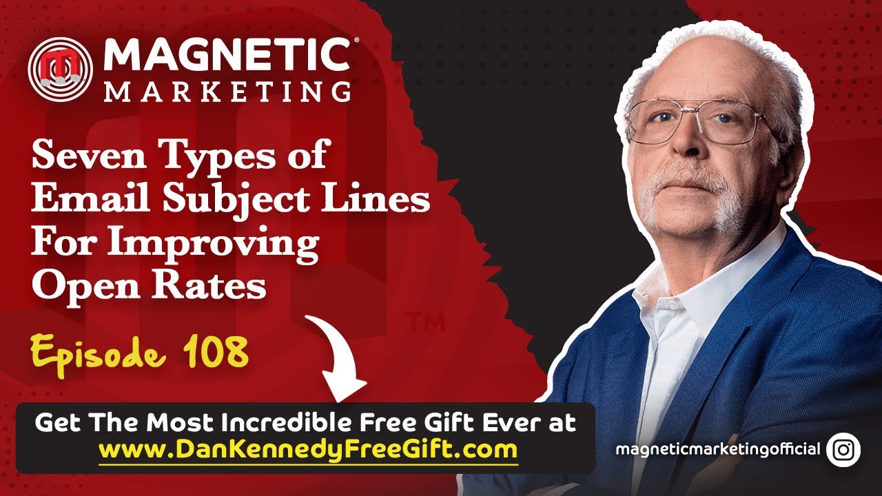 Episode 108 - Seven Types of Email Subject Lines For Improving Open Rates