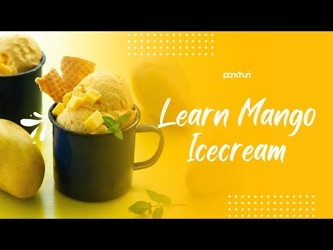 Easy Mango Ice Cream by Pihu Rajmalani | Homemade Ice Cream | AskPankhuri