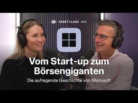 Vom Nerd-Startup zum Tech-Giganten: Die Microsoft-Story | Asset Class #20