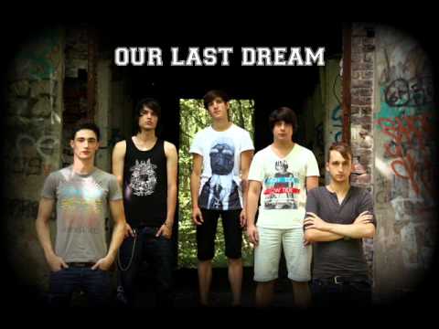 Our Last Dream - The pursuit