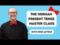 German Present Tense Master Class - Everything You Will Ever Need to Know