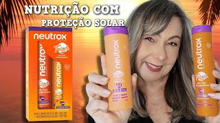 🧡NEUTROX SOL MAR E TARDEZINHA shampoo e condicionador