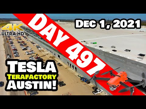 Tesla Gigafactory Austin 4K  Day 497 - 12/1/21 - Tesla Texas - GIGA TEXAS APPROVED FOR PRODUCTION!
