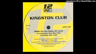 Kingston Club - Pride (In The Name Of Love) (House Mix)