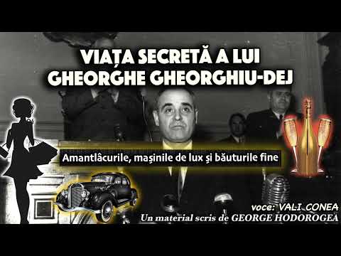 The Secret Life of Gheorghe Gheorghiu Dej * Lacquers, Luxury Cars and Fine Drinks