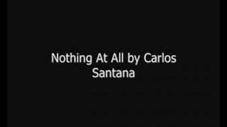 Nothing At All by Carlos Santana