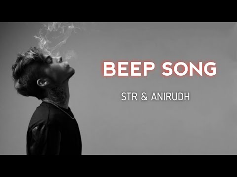 Beep Song | Original - STR, Simbu & Anirudh | Tamil Video | @xbgmz