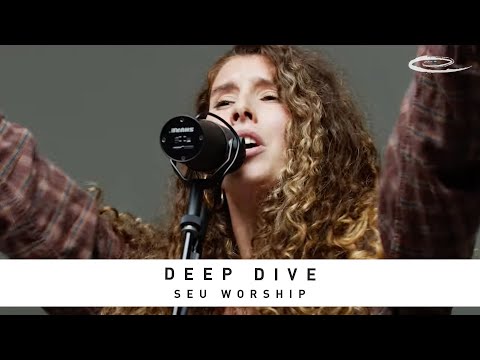 SEU WORSHIP - Deep Dive: Song Session