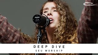 SEU WORSHIP - Deep Dive: Song Session