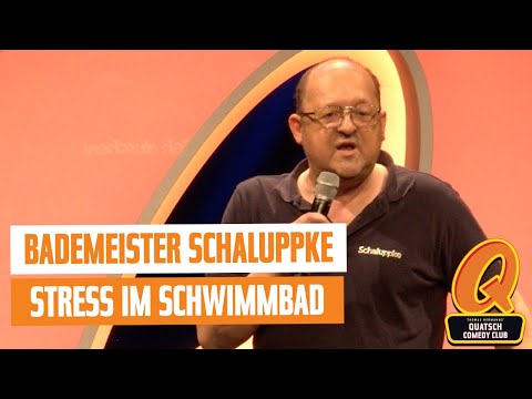 Bademeister Schaluppke | UNCUT | Stress im Schwimmbad | Quatsch Comedy Club - Live Show | Berlin