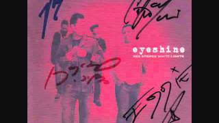 02 Let You Down - Eyeshine