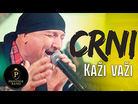 Dragan Krstic CRNI - Kazi vazi ( Prestige band ) LIVE
