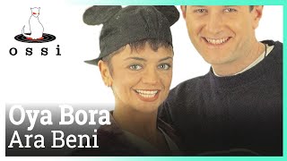 Oya&Bora / Ara Beni