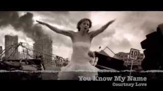 &#39;You Know My Name&#39; - Courtney Love music video