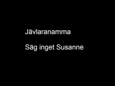 Säg Inget Susanne video