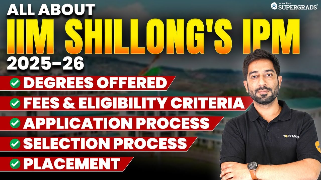All About IIM Shillong's IPM Program 2025-26 🏫| Course, Fees, Eligibility, Admission &  Placements 🔎