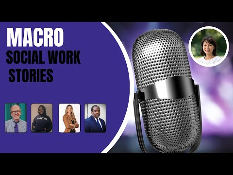Macro Social Work Stories - Guest Sangeun (Isabel) Lee, MSW, LSW, CCM
