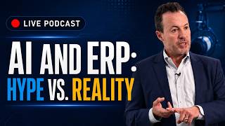AI and ERP: Hype vs. Reality