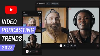 What You Need to Know About Adding Video to Your Podcast