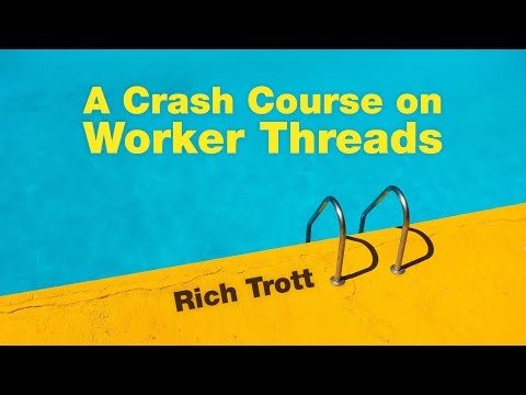 Image thumbnail for talk A Crash Course on Worker Threads