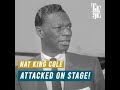 Nat King Cole Attacked by Racists During Performance