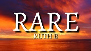 Ruth B. - Rare [Lyrics/Lyric]