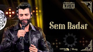 Download lagu Gusttavo Lima - Sem Radar (Embaixador Acústico) mp3 Download lagu Gusttavo Lima - Sem Radar (Embaixador Acústico) mp3