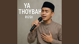 Download lagu Ya Thoybah mp3 Download lagu Ya Thoybah mp3