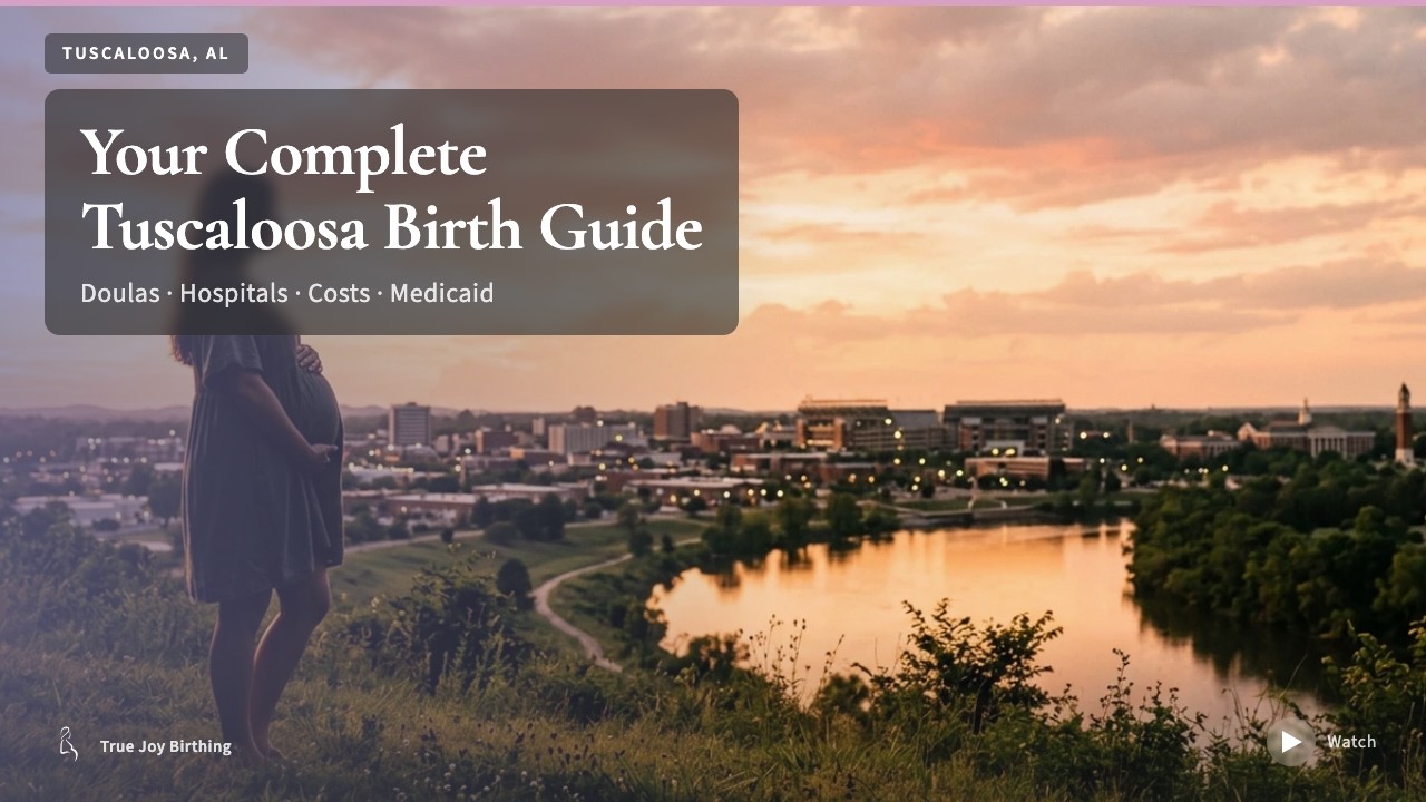 Tuscaloosa AL Doula and Birth Plan Guide press play to watch