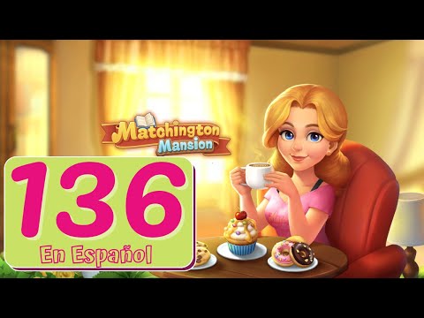 Matchington Mansion - Parte 136 - Gameplay Español