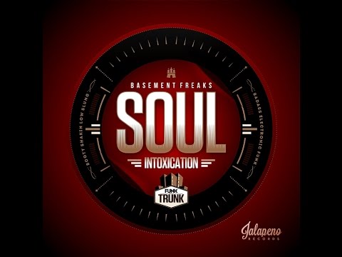 Basement Freaks - Soul Intoxication (Jalapeno Records)