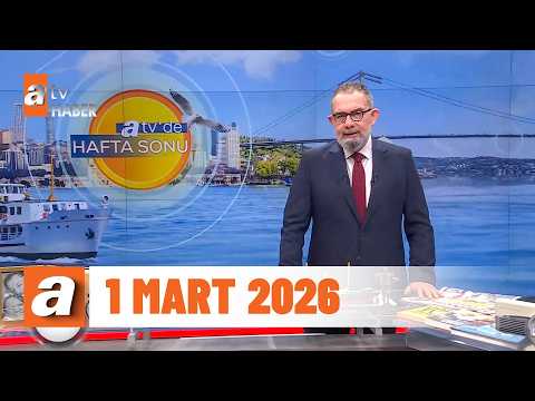 atv'de Hafta Sonu | 1 Mart 2026