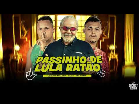 MC GAME E VININHO MALÍCIA - PASSINHO DO LULA RATÃO (REMIX BREGA FUNK)