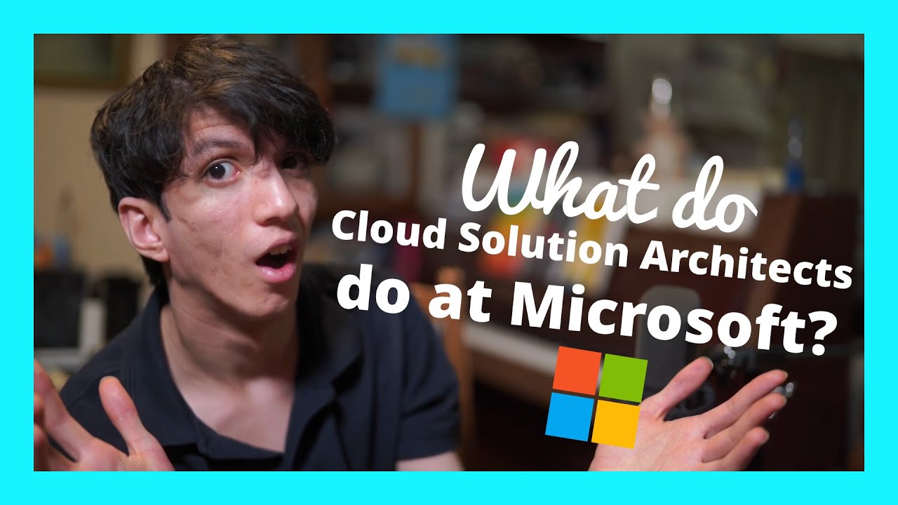 What Do I Do as a Cloud Solution Architect (CSAs) At Microsoft?