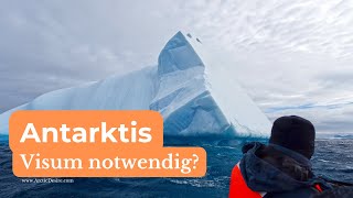 Ist für eine Antarktis Reise ein Visum notwendig?