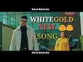 White Gold | Nawab | Gurlez Akhtar | Desi Crew | Sruishty Mann | Latest Punjabi Songs 2020, Exper