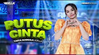 Download lagu PUTUS CINTA | TASYA ROSMALA ADELLA OM ADELLA mp3