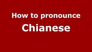 How to pronounce Chianese