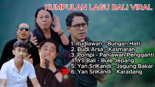 Download lagu KUMPULAN LAGU BALI VIRAL TERBARU mp3