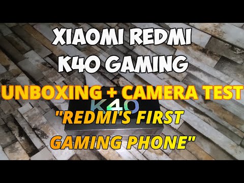 Xiaomi Redmi K40 Gaming Unboxing and Camera Testing