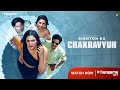 Rishton Ka Chakravyuh Official Trailer Streaming Now On Hungama OTT Latest Hindi Web Series 2025