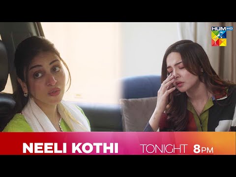 Neeli Kothi Ep 11 - Kon Bany Gi Zaid Ki Mehbuba - What Happens Next - Watch Tonight At 8 PM
