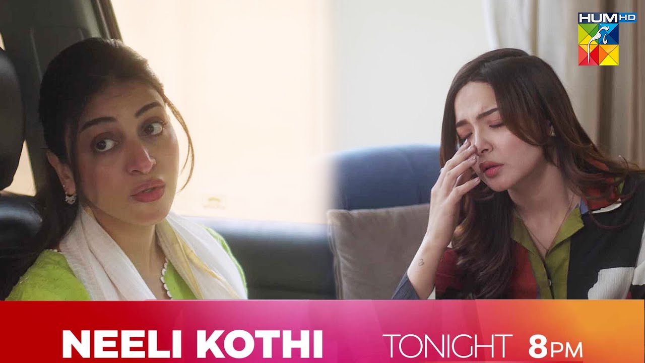 Neeli Kothi Ep 11 - Kon Bany Gi Zaid Ki Mehbuba - Tonight At 8 PM | Anmol Baloch & Talha Chahour |