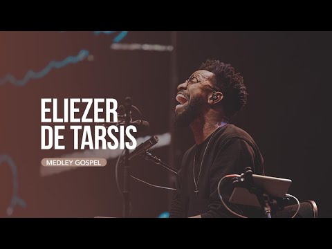 24H ADORAÇÃO || ELIEZER DE TARSIS