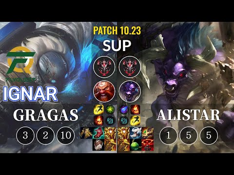 FLY IgNar Gragas vs Alistar Sup - KR Patch 10.23