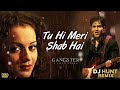 Tu Hi Meri Sab Hai Remix Dj Hunt Bass Boasted