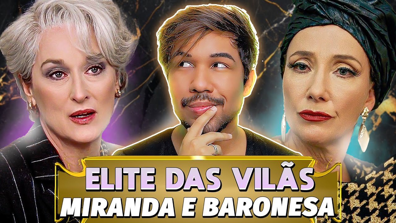 PORQUE SOMOS APAIXONADOS PELA "MIRANDA PRIESTLY" E PELA "BARONESA"