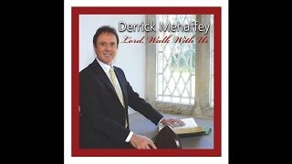 Derrick Mehaffey - Where the Roses Never Fade [Audio Stream]