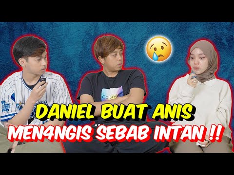 DANIEL BUAT ANIS MEN4NGIS SEBAB INTAN !! - KEPUTUSAN PALING MENGEJUTKAN !