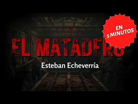 El Matadero EN 5 MINUTOS — Esteban Echeverría | Manos Libres